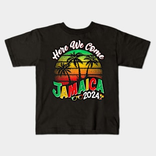 Here We Come Jamaica 2024 Girls Trip Family Summer Vacation Kids T-Shirt